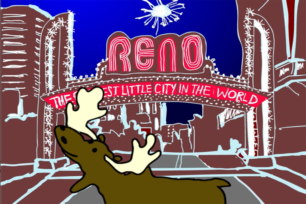 cartoon moose in front of reno sign